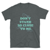Some people need constant instructions. That's why I made shirts