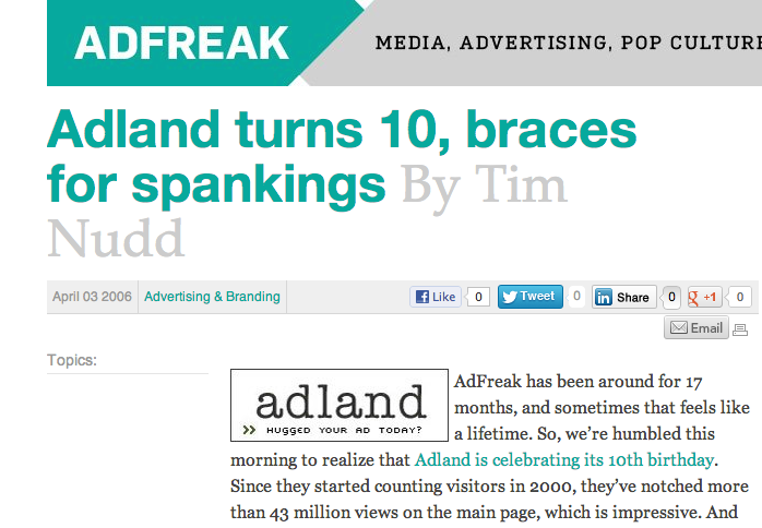 Adfreak: "Adland turns ten, braces for spankings"
