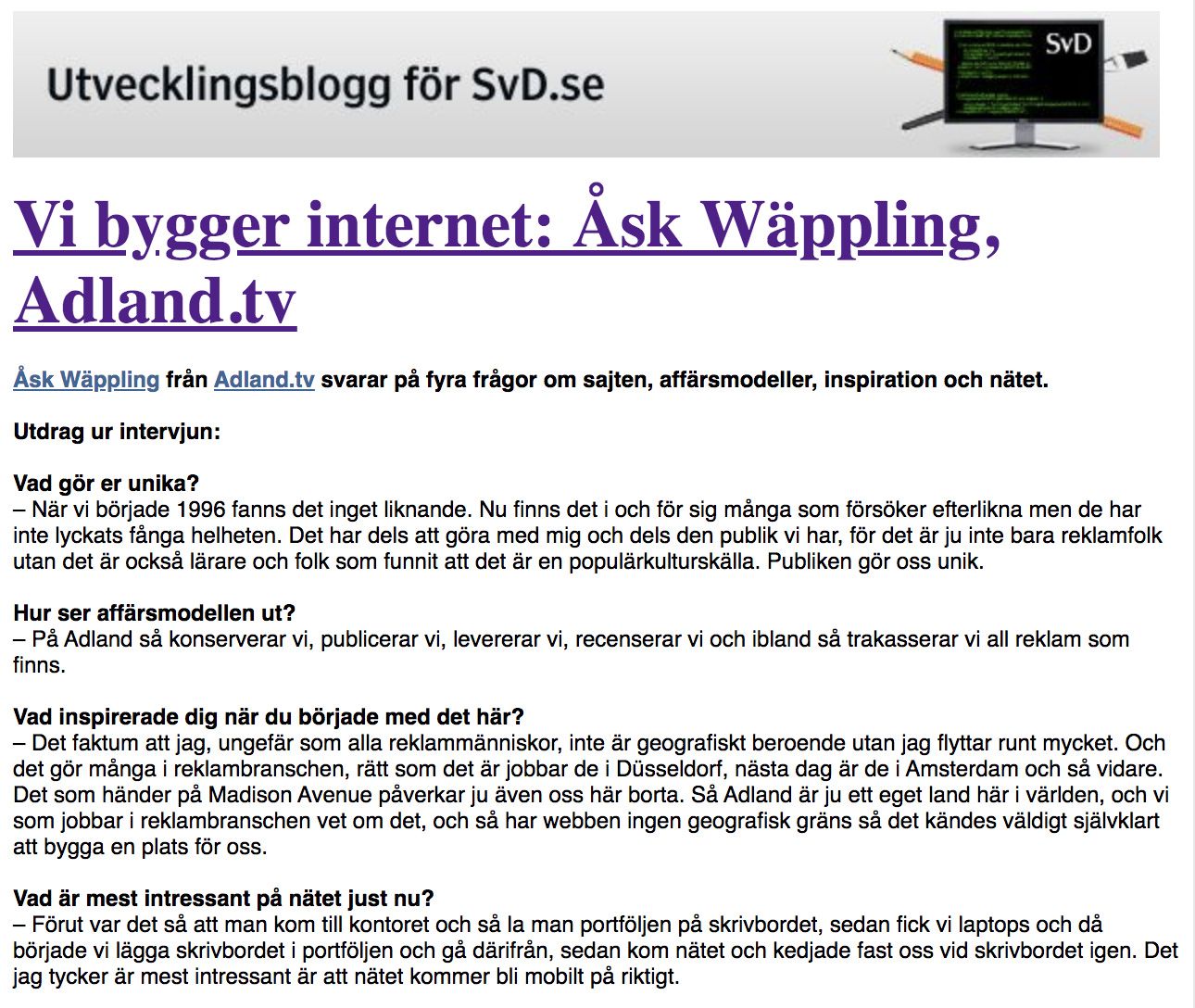 "We build the internet" SvD utvecklingsblogg interviews Dabitch